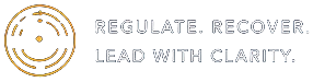 Regulate. Recover. Lead with Clarity.